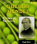 Gregor Mendel: Father of Genetics